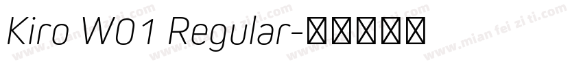 Kiro W01 Regular字体转换